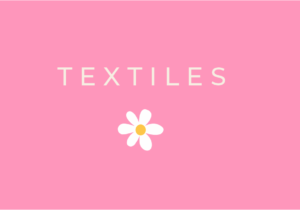 TEXTILES