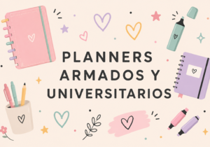 PLANNERS ARMADOS Y UNIVERSITARIOS